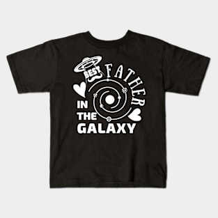 Funny Best Father in the galaxy| gift idea for father's day Kids T-Shirt